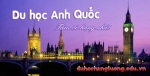 Du học Anh quốc - Nền giáo dục lâu đời Du học Anh quốc - Nền giáo dục lâu đời