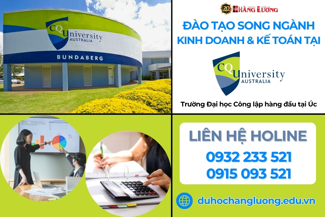 ĐÀO TẠO SONG NGÀNH KINH DOANH + KẾ TOÁN TẠI CQU, ÚC - BƯỚC ĐỆM VỮNG ...