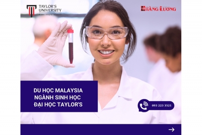 DU HỌC NGÀNH KHOA HỌC SINH HỌC TẠI ĐẠI HỌC TAYLOR’S MALAYSIA