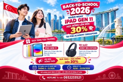 BÙNG NỔ MÙA TỰU TRƯỜNG 2026 CÙNG PSB ACADEMY: NHẬN NGAY iPAD GEN 11 & HỌC BỔNG ĐẾN 30% CÙNG DU HỌC HẰNG LƯƠNG