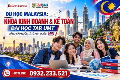 DU HỌC MALAYSIA: KHOA KINH DOANH & KẾ TOÁN ĐẠI HỌC TAR UMT- BẰNG CẤP QUỐC TẾ TỪ ANH QUỐC
