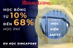 NHẬN NGAY HỌC BỔNG TỪ 10% ĐẾN 68% HỌC PHÍ KHI ĐĂNG KÍ DU HỌC TẠI HỌC VIỆN AMITY SINGAPORE
