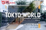 DU HỌC NHẬT TẠI TOKYO WORLD - 30 NĂM ĐÀO TẠO CÁC LỚP TIẾNG NHẬT ĐẠT CHẤT LƯỢNG CAO