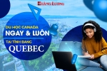 DU HỌC CANADA NGAY VÀ LUÔN TẠI TỈNH BANG QUEBEC