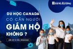 DU HỌC CANADA CÓ CẦN NGƯỜI GIÁM HỘ KHÔNG ?