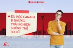 DU HỌC CANADA VÀ NHỮNG TRẢI NGHIỆM KHÔNG THỂ BỎ LỠ