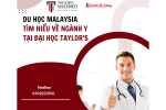 DU HỌC MALAYSIA - TẤT TẦN TẬT VỀ CỬ NHÂN NGÀNH Y TẠI ĐẠI HỌC TAYLOR’S UNIVERSITY