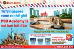 TỪ SINGAPORE VƯƠN RA THẾ GIỚI – PSB ACADEMY LÀ NƠI BẠN BẮT ĐẦU