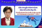 VISA ÚC PHẦN 2: BÍ QUYẾT NÀO ĐỂ VƯỢT QUA THỬ THÁCH VỀ HỒ SƠ TÀI CHÍNH & CHINH PHỤC VISA THÀNH CÔNG?