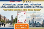 HẰNG LƯƠNG CHÍNH THỨC TRỞ THÀNH ĐỐI TÁC CHIẾN LƯỢC CỦA HUMBER POLYTECHNIC - TOP TRƯỜNG BÁCH KHOA HÀNG ĐẦU TẠI CANADA