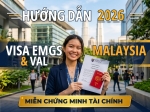 Visa Du Học Malaysia 2026: Quy Trình EMGS, VAL & Thời Gian Xét Duyệt